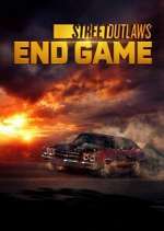 Watch Street Outlaws: End Game Goojara