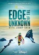 Watch Edge of the Unknown with Jimmy Chin Goojara