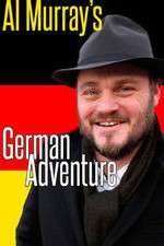 Watch Al Murray's German Adventure Goojara