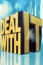 Watch Deal with It Goojara
