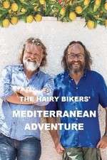 Watch The Hairy Bikers' Mediterranean Adventure Goojara