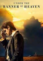Watch Under the Banner of Heaven Goojara