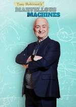 Watch Tony Robinson's Marvellous Machines Goojara