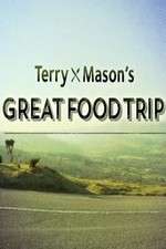 Watch Terry & Masonâ€™s Great Food Trip Goojara