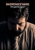 Watch Inheritance Wars: Who Gets the Money? Goojara