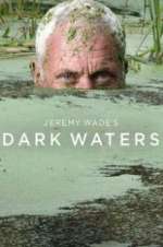 Watch Jeremy Wade\'s Dark Waters Goojara