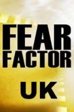 Watch Fear Factor UK Goojara