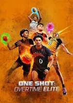 Watch One Shot: Overtime Elite Goojara