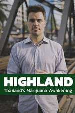 Watch Highland: Thailand's Marijuana Awakening Goojara