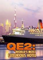 Watch QE2: The World's Most Luxurious Hotel Goojara