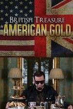 Watch British Treasure American Gold Goojara