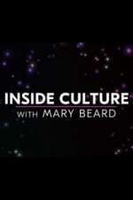 Watch Inside Culture with Mary Beard Goojara