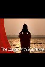 Watch The Ganges with Sue Perkins Goojara