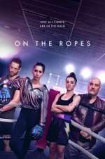Watch On the Ropes Goojara