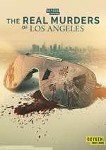 Watch The Real Murders of Los Angeles Goojara