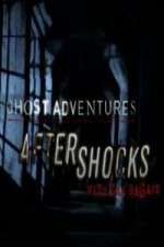 Watch Ghost Adventures Aftershocks Goojara