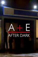 Watch A&E After Dark Goojara