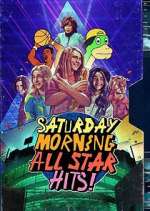 Watch Saturday Morning All Star Hits! Goojara