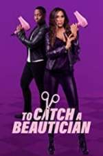 Watch To Catch a Beautician Goojara