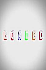 Watch Loaded Goojara