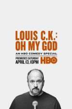 Watch Louis C.K.: Oh My God Goojara
