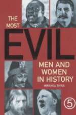 Watch The Most Evil Men and Women In History Goojara