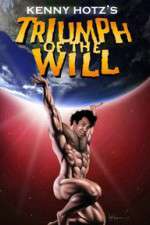 Watch Kenny Hotz's Triumph of the Will Goojara