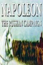 Watch Napoleon: The Russian Campaign Goojara