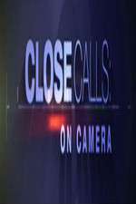 Watch Close Calls: On Camera Goojara