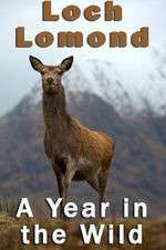 Watch Loch Lomond: A Year in the Wild Goojara