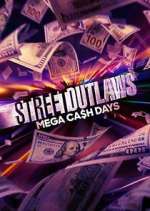 Watch Street Outlaws: Mega Cash Days Goojara