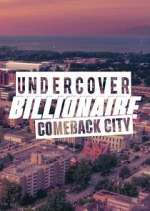 Watch Undercover Billionaire: Comeback City Goojara