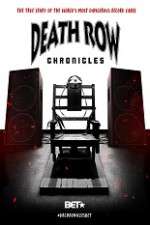Watch Death Row Chronicles Goojara
