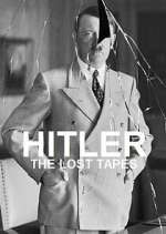Watch Hitler: The Lost Tapes Goojara