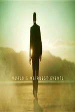 Watch Worlds Weirdest Events Goojara