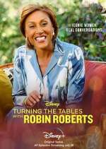 Watch Turning the Tables with Robin Roberts Goojara