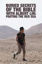 Watch Buried Secrets of the Bible With Albert Lin Goojara