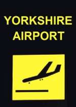 Watch Yorkshire Airport Goojara