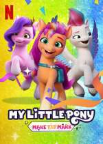 Watch My Little Pony: Make Your Mark Goojara
