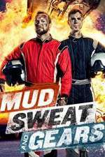 Watch Mud Sweat and Gears Goojara