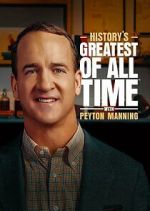 Watch History's Greatest of All-Time with Peyton Manning Goojara