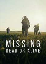 Watch Missing: Dead or Alive? Goojara