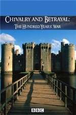 Watch Chivalry and Betrayal The Hundred Years War Goojara