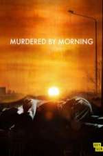 Watch Murdered by Morning Goojara