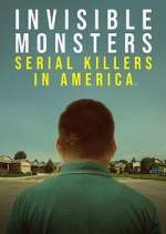 Watch Invisible Monsters: Serial Killers in America Goojara