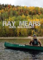 Watch Ray Mears Goes Walkabout Goojara