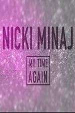Watch Nicki Minaj: My Time Again Goojara