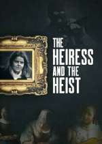 Watch The Heiress and the Heist Goojara