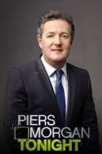 Watch Piers Morgan Tonight Goojara