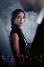 Watch Burden of Truth Goojara